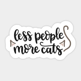 Less People More Cats Sticker